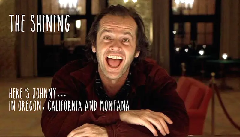 The Shining Filming Locations: Here's Johnny in Oregon, California, and